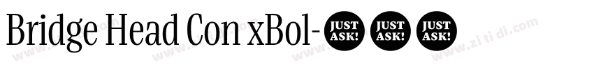 Bridge Head Con xBol字体转换 Bridge Head Con xBol字体转换